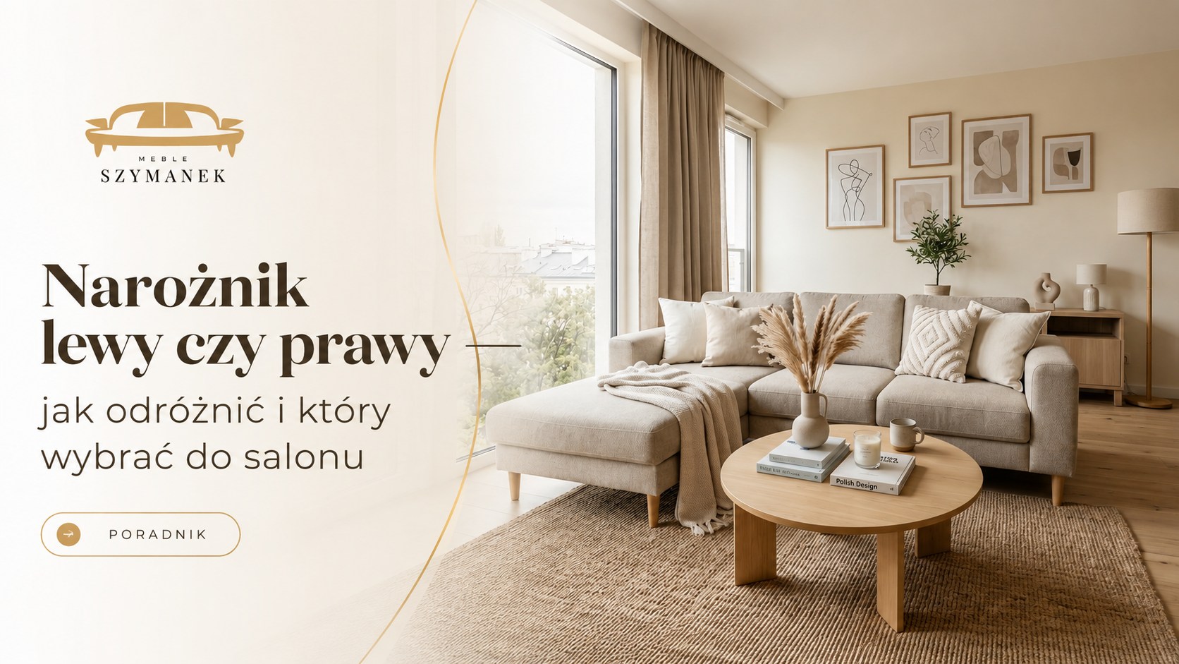Narożnik lewy czy prawy — jak odróżnić i który wybrać do salonu?