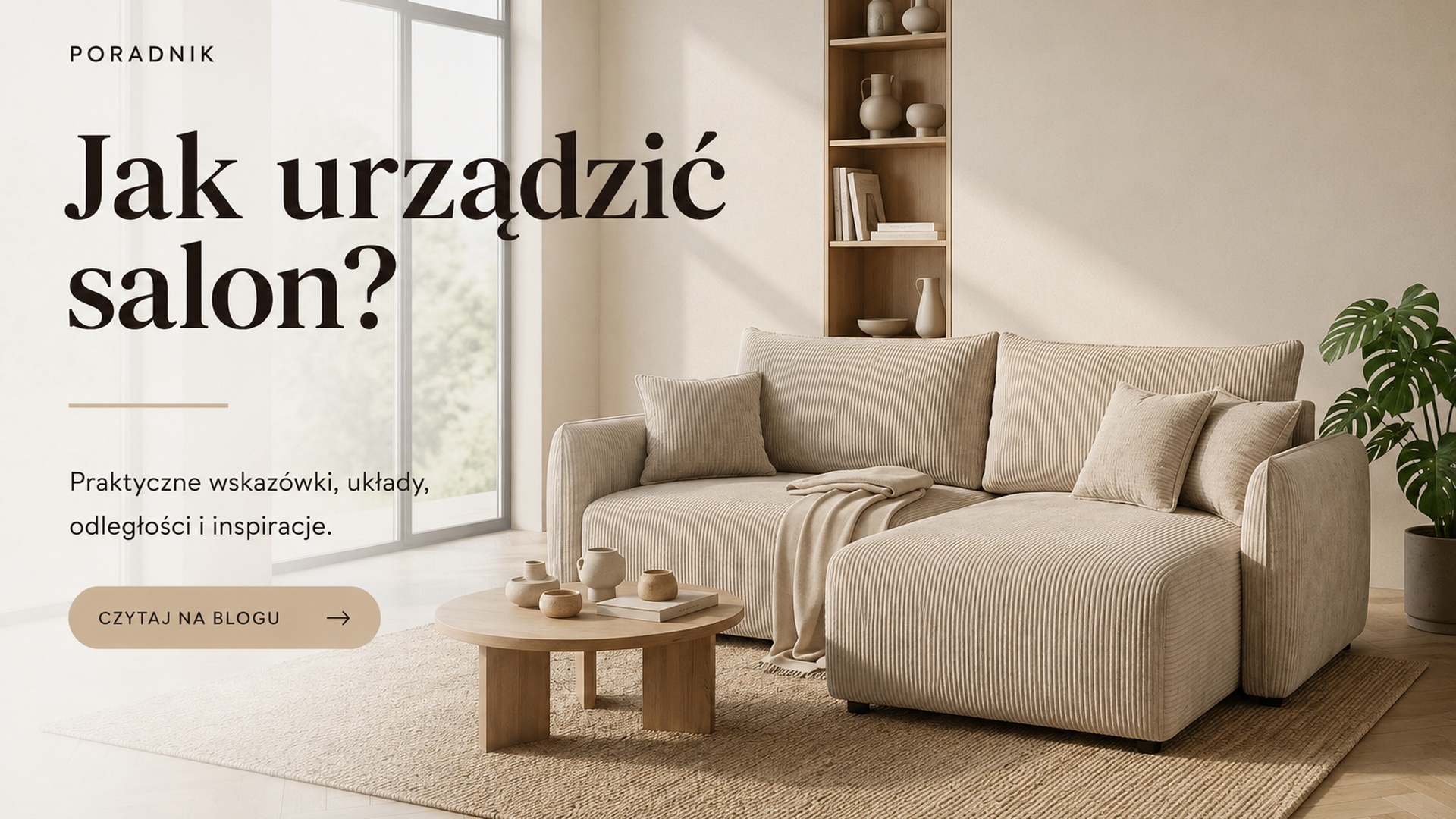 Jak urządzić salon? Poradnik krok po kroku